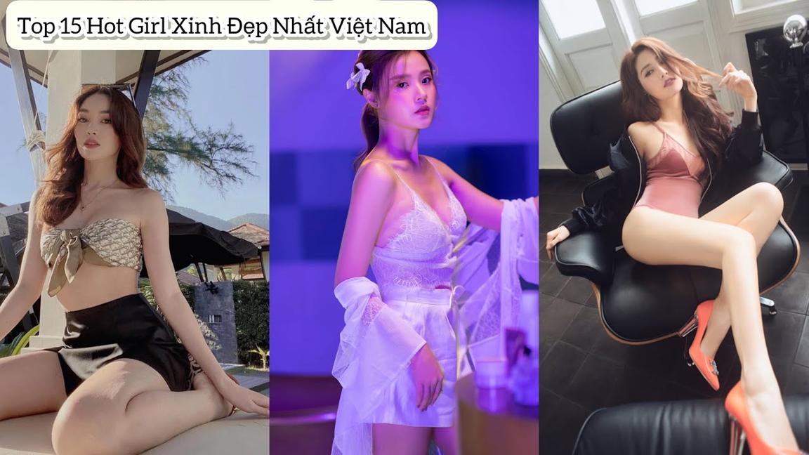 🔊 Top 15 hot girl xinh đẹp nhất Việt Nam hiện nay 💗💗
