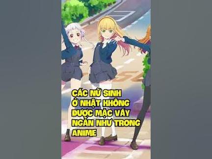 Anime Vs Thực Tế Có Như Bạn Tưởng? #2